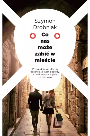 eBook Co nas mo�e zabi� w mie�cie mobi epub - Szymon Drobniak