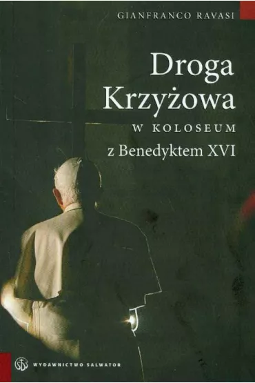 Droga Krzy�owa w koloseum z Benedyktem XVI - Gianfranco Ravasi