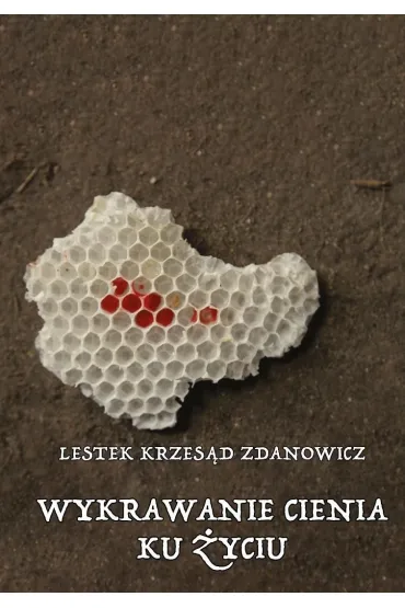 Wykrawanie cienia ku �yciu - Lestek Krzes�d Zdanowicz