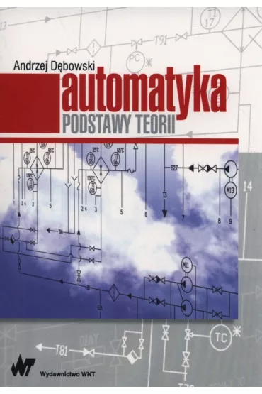 Automatyka. Podstawy teorii - Andrzej D�bowski