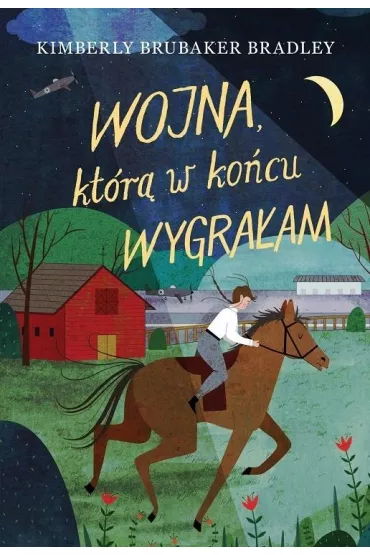 Wojna, kt�r� w ko�cu wygra�am - Kimberly Brubaker Bradley