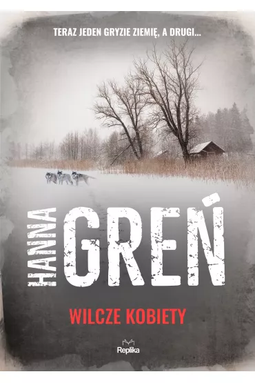 Wilcze kobiety. W Tr�jk�cie Beskidzkim. Tom 4 - Hanna Gre�