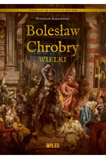 Boles�aw Chrobry Wielki - Stanis�aw Zakrzewski