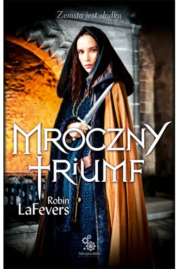 Mroczny triumf - Robin LaFevers