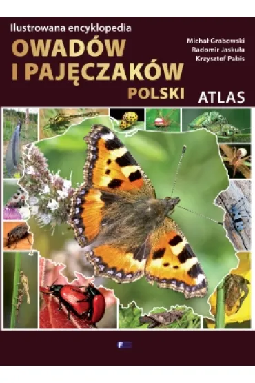 Ilustrowana encyklopedia owad�w i paj�czak�w Polski