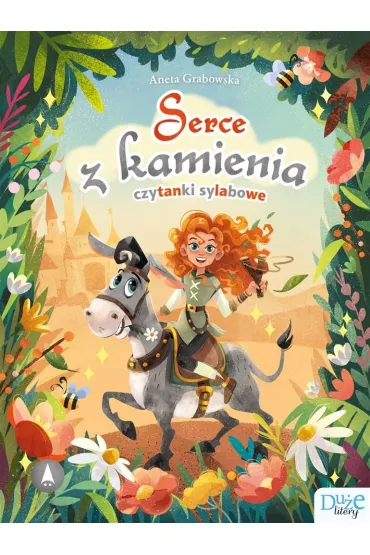 Serce z kamienia. Czytanki sylabowe. Du�e Litery - Aneta Grabowska