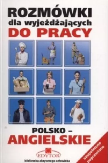 Rozm�wki dla wyje�d�aj�cych do pracy polsko-angielskie - Stanis�aw G�recki