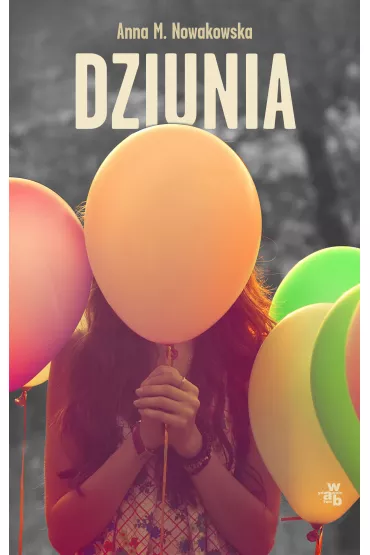 Dziunia - Anna Maria Nowakowska