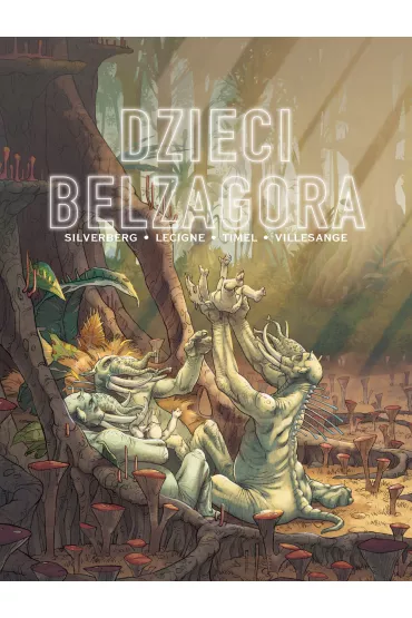 Plansze Europy Dzieci Belzagora - Robert Silverberg, Bruno  Lecigne