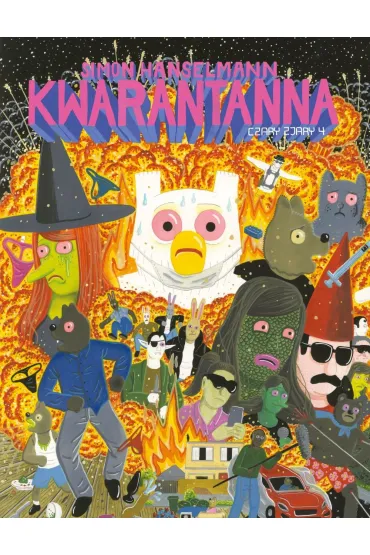 Kwarantanna. Czary zjary. Tom 4 - Simon  Hanselmann