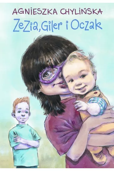 Zezia, Giler i Oczak - Agnieszka Chyli�ska