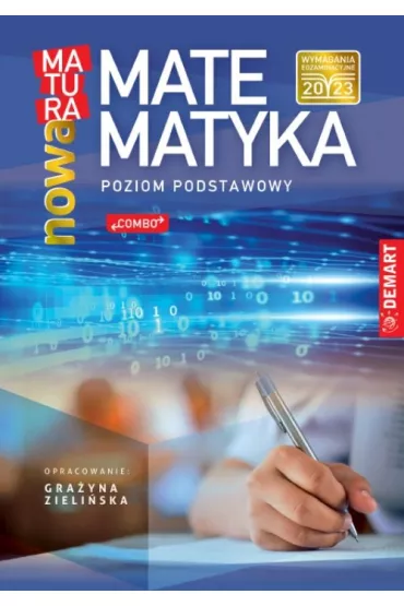 Nowa matura. Matematyka. Poziom podstawowy - Gra�yna Zieli�ska