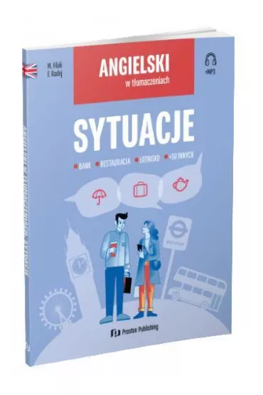 Angielski w tumaczeniach. Sytuacje - Filip Radej, Magdalena Filak
