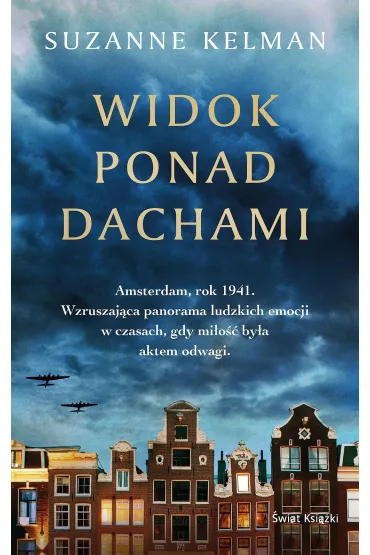 Widok ponad dachami - Suzanne  Kelman