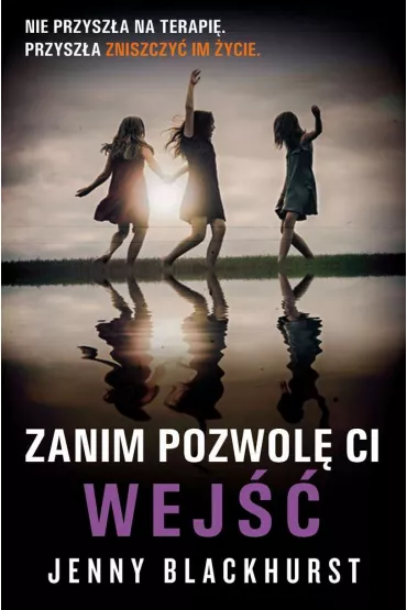 Zanim pozwol� Ci wej�� - Jenny Blackhurst