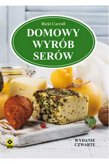 Domowy wyr�b ser�w - Ricki Carroll