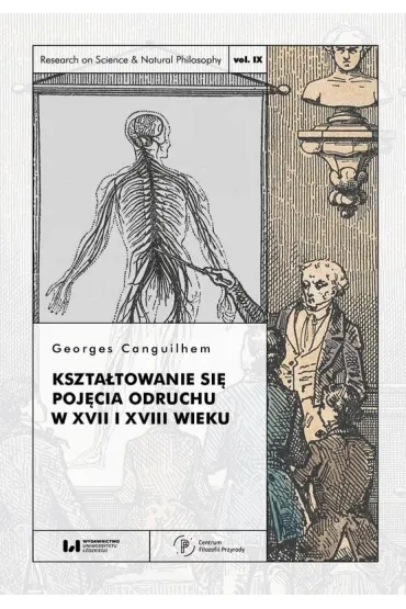 Kszta�towanie si� poj�cia odruchu w XVII i XVIII.. - Georges Canguilhem