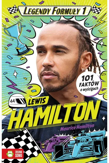 Legendy Formu�y 1. Lewis Hamilton - Maurice Hamilton