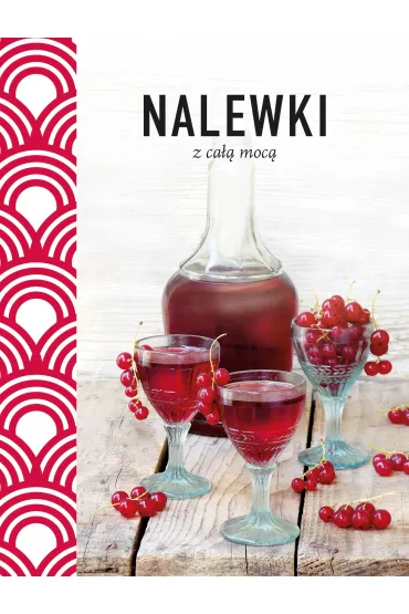 Nalewki z ca�� moc�