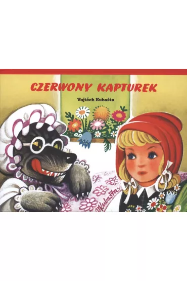 Czerwony kapturek - Vojtech Kubasta