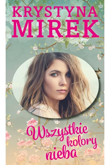 Wszystkie kolory nieba - Krystyna Mirek