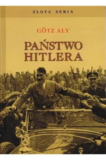 Pa�stwo Hitlera w.5 - G�tz Aly
