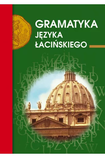 Gramatyka j�zyka �aci�skiego - Emilia Kubicka