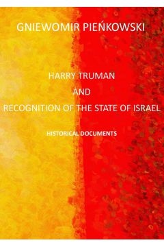 eBook Harry Truman and the recognition of the State of Israel. Historical documents pdf