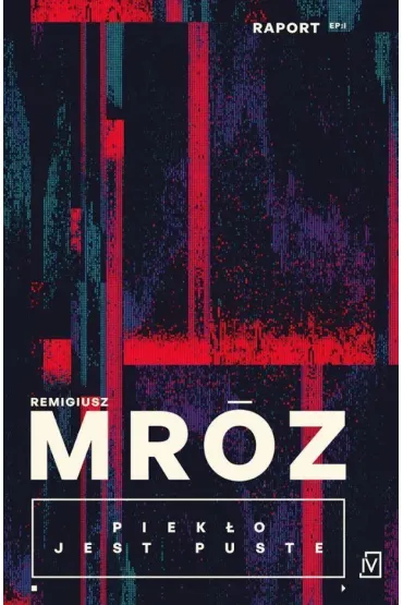 Pakiet: Piek�o jest puste, W�ze� czasu, Labirynt. Gerard Edling. Tom 5 - Remigiusz Mr�z