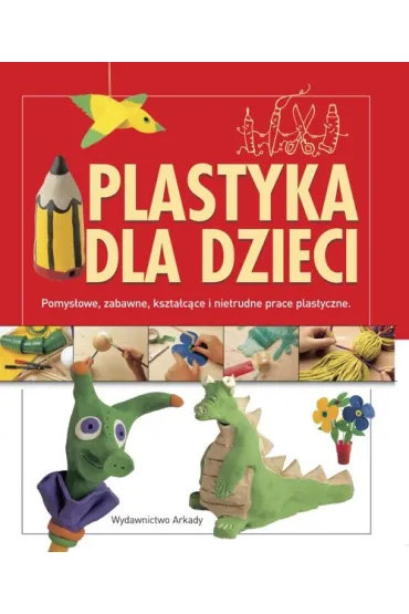 Plastyka dla dzieci - Anna Llimos, Creixell Cristina