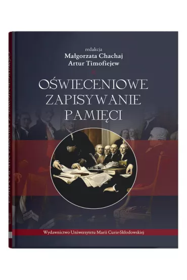 O�wieceniowe zapisywanie pami�ci - Artur Timofiejew, Ma�gorzata Red Chachaj