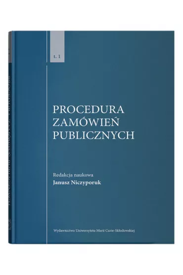 Procedura zam�wie� publicznych, Tom 1 - Janusz Niczyporuk