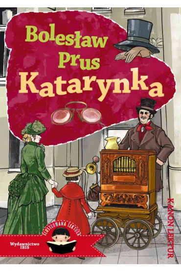Katarynka. Ilustrowana lektura - Boles�aw Prus
