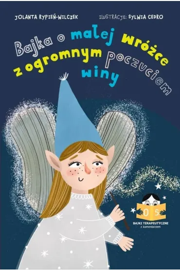 Bajka o ma�ej wr�ce z olbrzymim poczuciem winy - Jolanta  Rypie�-Wilczek