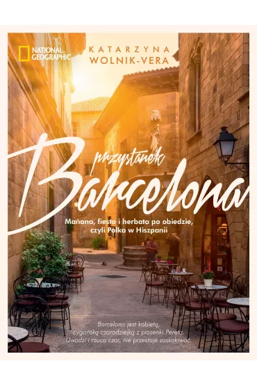 Przystanek Barcelona - Katarzyna Wolnik-Vera