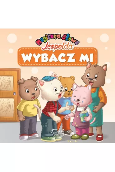Wybacz mi. Magiczne s�owa Leopolda