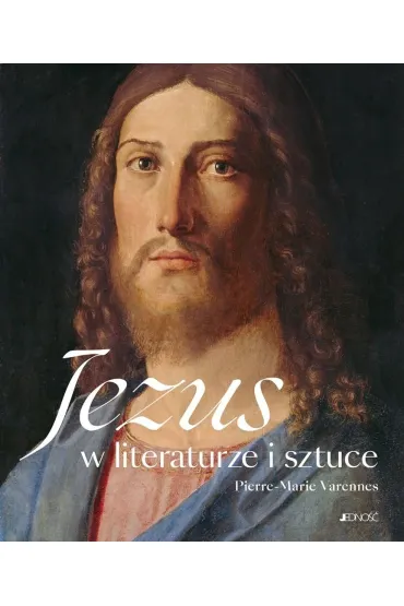 Jezus w literaturze i sztuce - Pierre-Marie Varenne