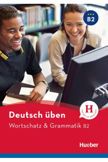 Deutsch uben. Wortschatz & Grammatik B2 - Billina Anneli, Geiger Susanne, Marion Techmer