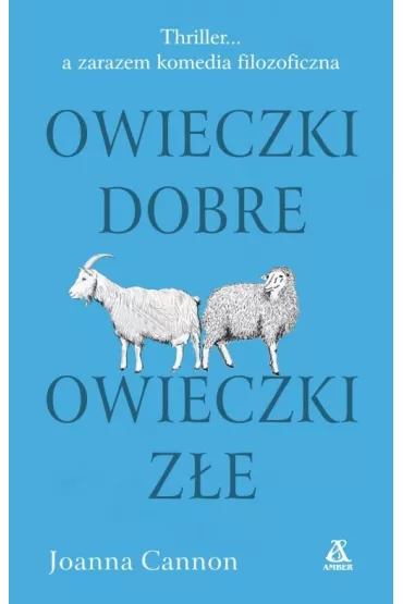Owieczki dobre, owieczki z�e * * - Joanna Cannon