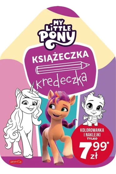 My Little Pony. Nowe pokolenie. Ksi��eczka kredeczka