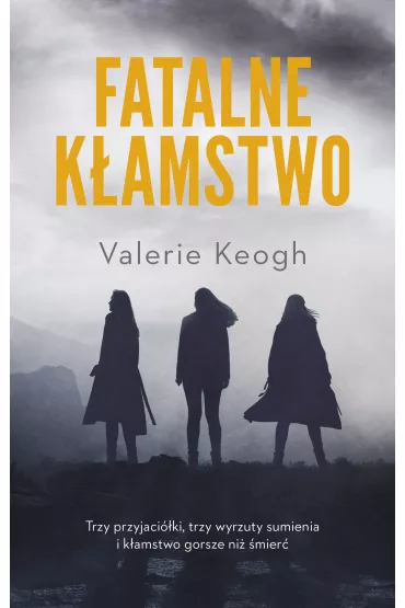 Fatalne k�amstwo - Valerie  Keogh
