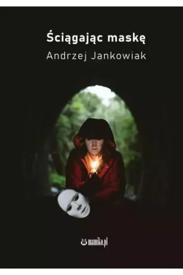 �ci�gaj�c mask� - Andrzej  Jankowiak