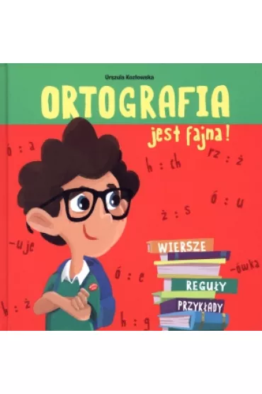 Ortografia jest fajna - Urszula Koz�owska