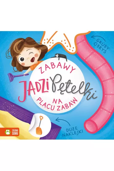 Zabawy Jadzi P�telki. Na placu zabaw - Barbara Supe�