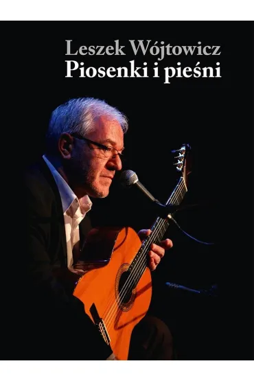 Piosenki i pie�ni - Leszek W�jtowicz