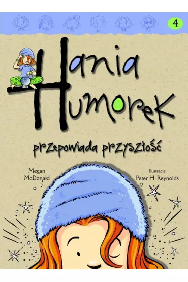 Hania Humorek T.4 Przepowiada przysz�o�� - Megan McDonald