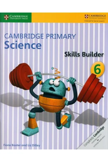 Cambridge Primary Science Skills Builder 6 - Liz Dilley, Fiona Baxter