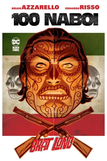 DC Black Label 100 Naboi. Brat Lono - Brian Azzarello, Eduardo Risso