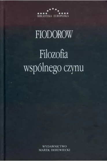 Filozofia wsp�lnego czynu - Fiodorow Niko�aj