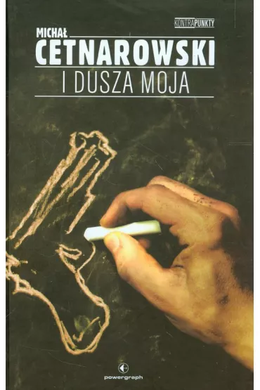 I dusza moja - Micha� Cetnarowski